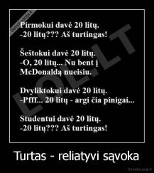 Turtas - reliatyvi sąvoka - 