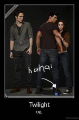 Twilight - FAIL 