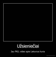 Užsieniečiai - Jau FAIL video apie Lietuvius kuria