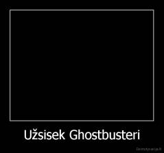 Užsisek Ghostbusteri - 