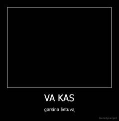 VA KAS - garsina lietuvą