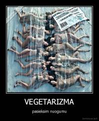 VEGETARIZMA - pasieksim nuogumu