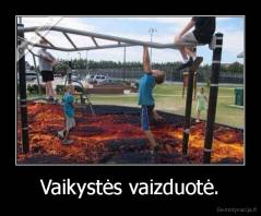 Vaikystės vaizduotė. - 