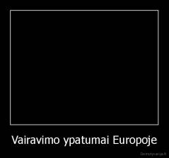 Vairavimo ypatumai Europoje - 