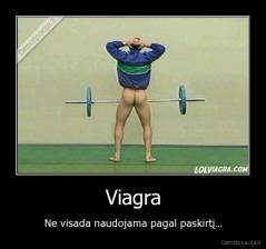 Viagra - Ne visada naudojama pagal paskirtį...