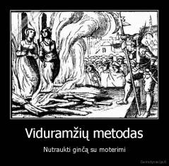 Viduramžių metodas - Nutraukti ginčą su moterimi