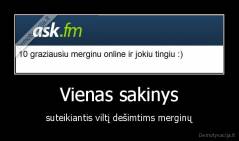 Vienas sakinys - suteikiantis viltį dešimtims merginų