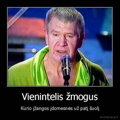 Vienintelis žmogus - Kurio įžangos įdomesnės už patį šuolį