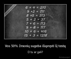 Vos 50% žmonių sugeba išspręsti šį testą - O tu ar gali?