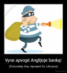 Vyrai apvogė Anglijoje banką! - (Fortunately they represent for Lithuania)