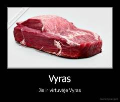 Vyras - Jis ir virtuvėje Vyras