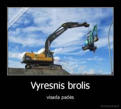 Vyresnis brolis - visada padės