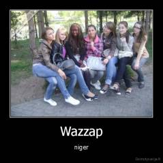 Wazzap - niger