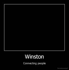 Winston - Connecting people