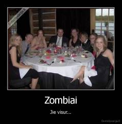 Zombiai - Jie visur...