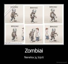 Zombiai - Nereikia jų bijoti