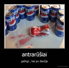 antrarūšiai - galingi , kai po daxūja