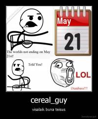 cereal_guy - visalaik buna teisus