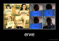 erwe - 