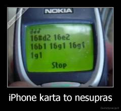 iPhone karta to nesupras - 