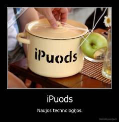 iPuods - Naujos technologijos.