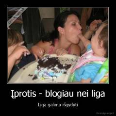 Įprotis - blogiau nei liga - Ligą galima išgydyti