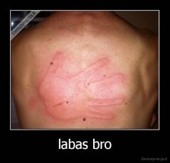 labas bro - 