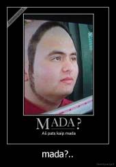 mada?.. - 