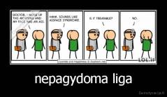 nepagydoma liga - 