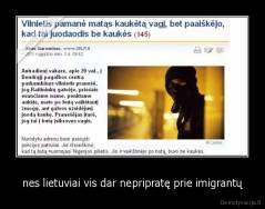 nes lietuviai vis dar nepripratę prie imigrantų - 