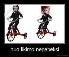 nuo likimo nepabeksi - 