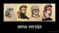 sena versija - 