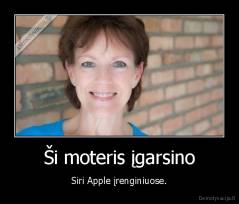 Ši moteris įgarsino - Siri Apple įrenginiuose.