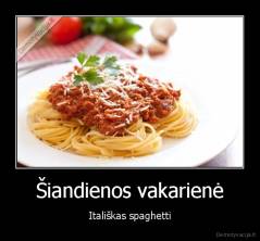 Šiandienos vakarienė - Itališkas spaghetti