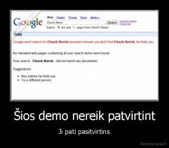 Šios demo nereik patvirtint - Ji pati pasitvirtins