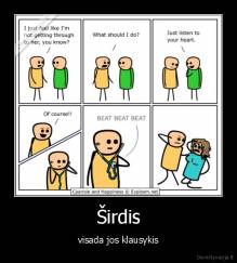 Širdis - visada jos klausykis