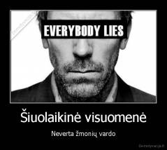 Šiuolaikinė visuomenė - Neverta žmonių vardo