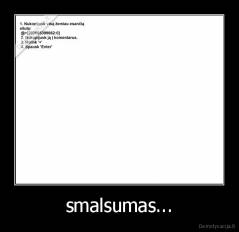 smalsumas... - 