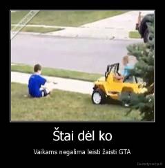 Štai dėl ko - Vaikams negalima leisti žaisti GTA