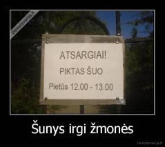 Šunys irgi žmonės - 