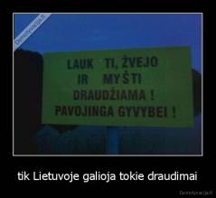 tik Lietuvoje galioja tokie draudimai - 