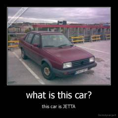 what is this car? - this car is JETTA