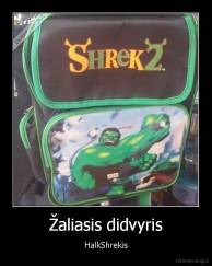 Žaliasis didvyris - HalkShrekis