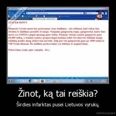 Žinot, ką tai reiškia? - Širdies infarktas pusei Lietuvos vyrukų.