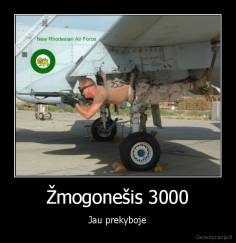 Žmogonešis 3000 - Jau prekyboje