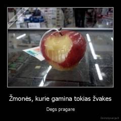 Žmonės, kurie gamina tokias žvakes - Degs pragare