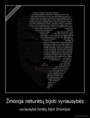 Žmonija neturėtų bijoti vyriausybės - vyriausybė turėtų bijot žmonijos