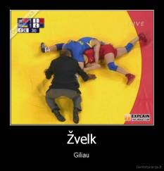 Žvelk - Giliau